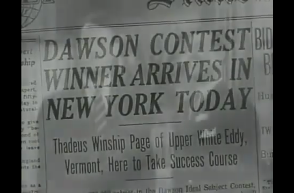 Newspaper headline: Dawson contest winner arrives in NY today: Thaddeus Winship Page of Upper White Eddy, Vermont, Here to Take a Success Course